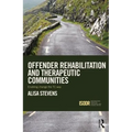Offender Rehabilitation and Therapeutic Communities: Enabling Change the TC way - Paperback