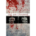 The One Thousand: A Novella - Paperback