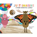 Just Imagine a More Beautiful World - Hardcover