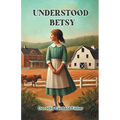 Understood Betsy - Paperback