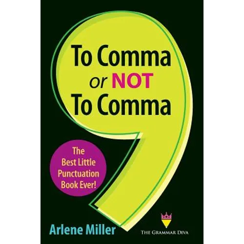 To Comma or Not to Comma: The Best Little Punctuation Book Ever! - Paperback