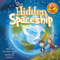 The Hidden Spaceship: An Adventure Into Environmental Awareness - Paperback