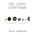 The Vinyl Countdown: The Album from LP to iPod and Back Again - Paperback