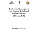 Professional Development and Capacity Building of Teacher Educators: Through ICT - Paperback