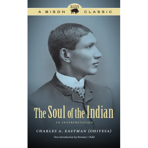 The Soul of the Indian: An Interpretation - Paperback