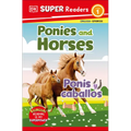 DK Super Readers Level 1 English-Spanish Bilingual Ponies and Horses - Ponis Y Caballos - Paperback