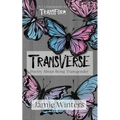 Transverse: Poetry about Being Transgender - Paperback