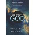Tomorrow's God: The Hebrew Lord in an Age of Science - Paperback
