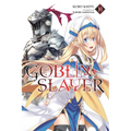 Goblin Slayer, Vol. 10 (Light Novel): Volume 10 - Paperback