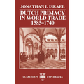 Dutch Primacy in World Trade, 1585-1740 - Paperback