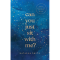 Can You Just Sit with Me?: Healthy Grieving for the Losses of Life - Paperback