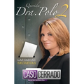 Querida Dra. Polo 2: Las cartas secretas de Caso Cerrado / Dear Dr. Polo 2: The Secret Letters of "Caso Cerrado" - Paperback