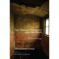 The Hebrew Prophets After the Shoah: A Mandate for Change - Hardcover