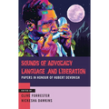 Sounds of Advocacy, Language and Liberation: Papers in Honour of Hubert Devonish - Paperback