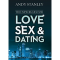 The New Rules for Love, Sex, and Dating: Exploring the Challenges, Assumptions, and Land Mines of Dating in the Twenty-First Century - Paperback