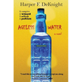 Ageless Water - Paperback