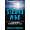 Second Wind: A 365-Day Devotional to Pursuing God's Greater Calling - Paperback