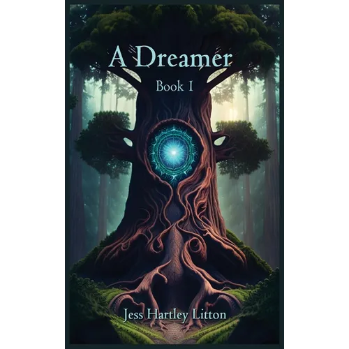 A Dreamer: Book 1 - Hardcover