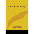 The Paradox Of Acting - Paperback