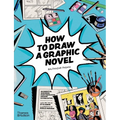 How to Draw a Graphic Novel - Paperback