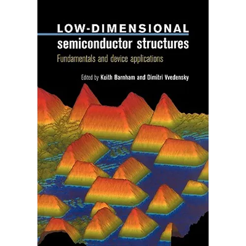 Low-Dimensional Semiconductor Structures - Paperback