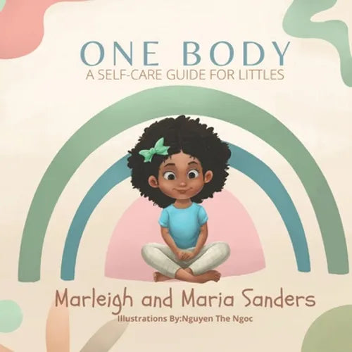One Body: A Self-Care Guide For Littles - Paperback
