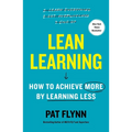Lean Learning: How to Achieve More by Learning Less - Hardcover
