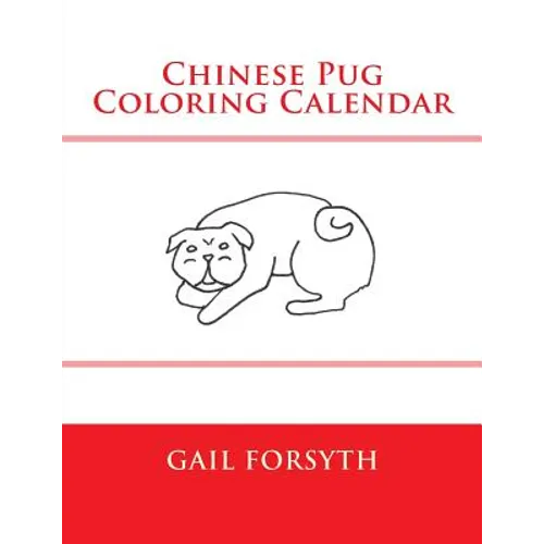 Chinese Pug Coloring Calendar - Paperback