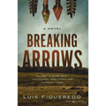 Breaking Arrows - Paperback