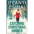 Catching Christmas Dinner - Paperback