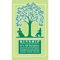 Kinship: It's All Relative. Enlarged Second Edition - Hardcover