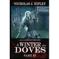 A Winter for Doves Part 2 - Paperback