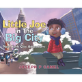 Little Joe in The Big City - Hardcover