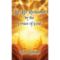 My Life Reclaimed: by the Grace of God - Paperback