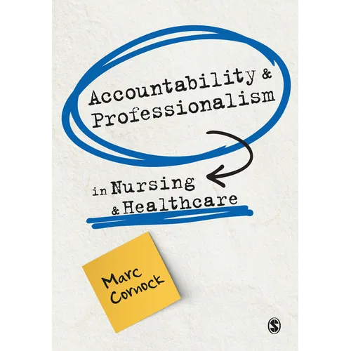 Accountability and Professionalism in Nursing and Healthcare - Paperback