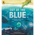 Out of the Blue: How Animals Evolved from Prehistoric Seas - Paperback