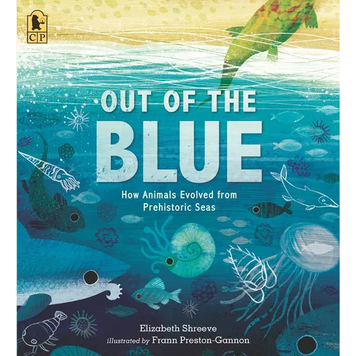 Out of the Blue: How Animals Evolved from Prehistoric Seas - Paperback