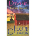 Divine Double Trouble: A Divine Cozy Mystery Novel - Paperback