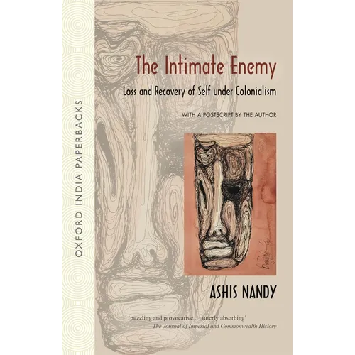 The Intimate Enemy: Loss and Recovery of Self Under Colonialism - Paperback