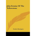 John Ermine Of The Yellowstone - Paperback
