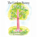 The Littlest Bunny - Hardcover