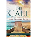 The Call: The Life and Message of the Apostle Paul - Paperback