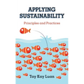 Applying Sustainability: Principles and Practices - Paperback