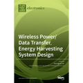 Wireless Power/Data Transfer, Energy Harvesting System Design - Hardcover