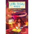 Love Sugar Magic: A Dash of Trouble - Hardcover