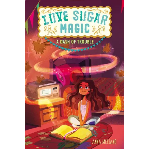 Love Sugar Magic: A Dash of Trouble - Hardcover