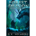 Forest Dragon: An Epic Fantasy Adventure - Paperback