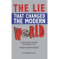 Lie That Changed the Modern World - Hardcover