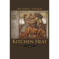 Kitchen Heat: Poems - Hardcover