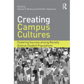 Creating Campus Cultures: Fostering Success among Racially Diverse Student Populations - Paperback